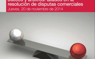 SAVE THE DATE! 20 DE NOVIEMBRE: II CONGRESO JUECES Y ÁRBITROS: ALIADOS EN LA RESOLUCIÓN DE DISPUTAS COMERCIALES